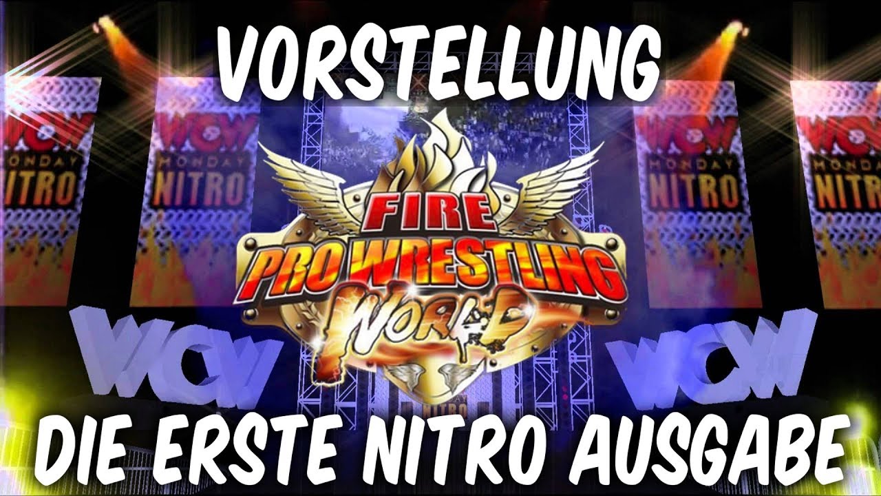 fire pro wrestling world  New 2022  Fire Pro Wrestling World #001: Was ist FPWW? Wir simulieren die allererste Nitro Show