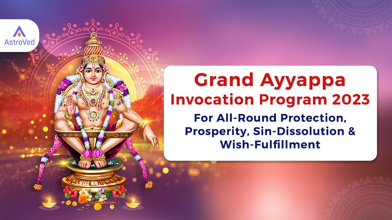 Grand Ayyappa Invocation Program 2023 : For All-Round Protection ...