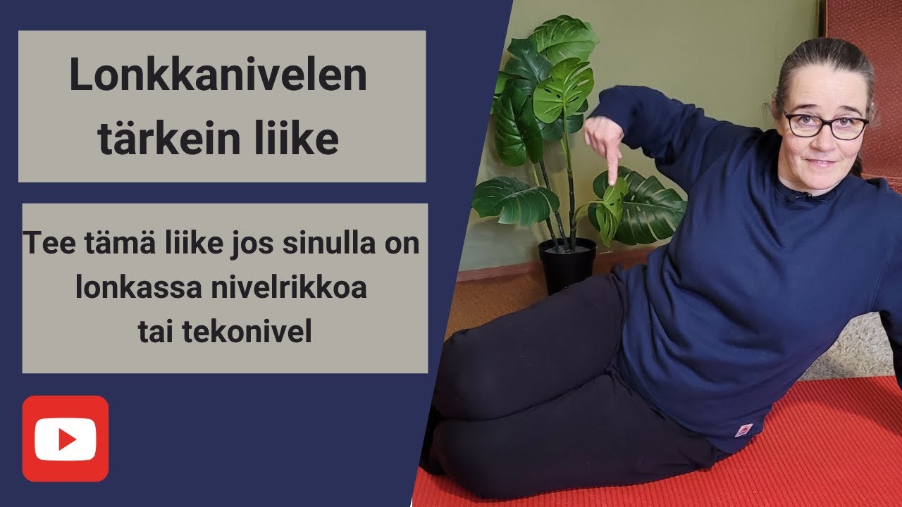 Lonkkanivelen tärkeä harjoitus - tee tämä harjoitus jos sinulla on lonkan nivelrikkoa tai tekonivel.