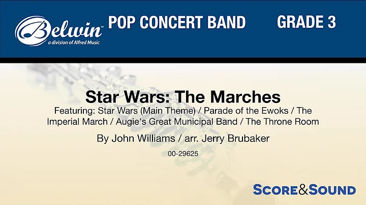 Star Wars: The Marches, arr. Jerry Brubaker  Score & Sound