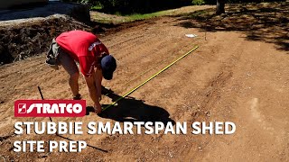Part 2 | Stratco Stubbie Smartspan Shed |  Site Prep