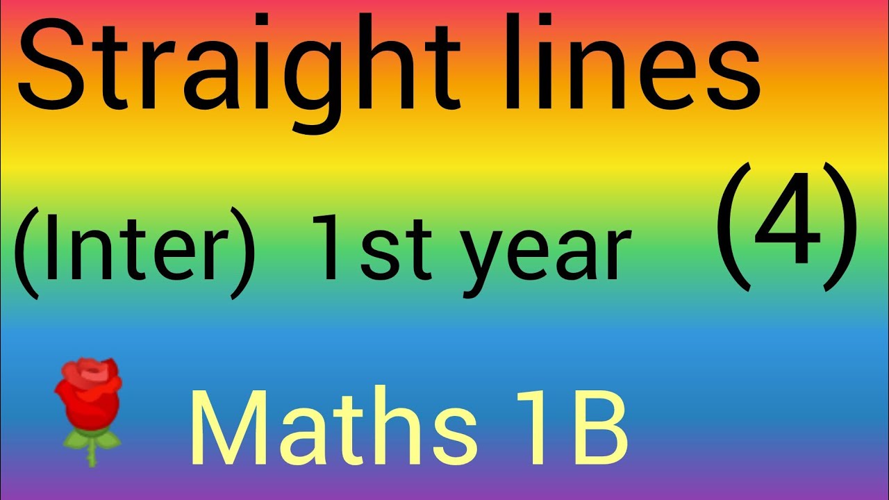 Inter 1st year-(4)-MATHS 1B STRAIGHT LINES - YouTube