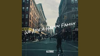 Download lagu We Are a Happy Family