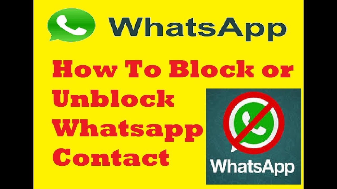 How To Block Or Unblock Contact On WhatsApp YouTube