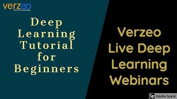 Deep Learning Tutorial for Beginners | Verzeo Live Webinars