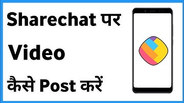 How To Upload Video Share Chat - Sharechat Par Video Kaise Post Kare
