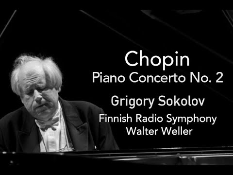 видео: Chopin: Piano Concerto No. 2 - Sokolov, Weller / 쇼팽: 피아노 협주곡 2번 - 소콜로프, 벨러