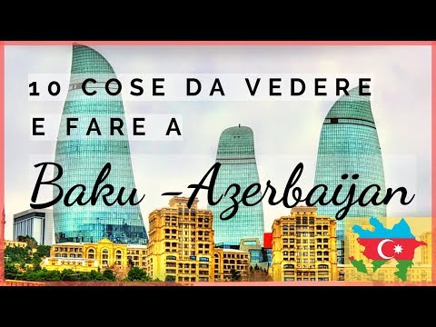 Video: Cosa visitare a Baku?