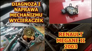 Diagnoza i naprawa wycieraczek | Niedziałające, zacinające się wycieraczki Renault Megane 2 2003