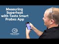 Measuring Superheat with Testo Smart Probes App