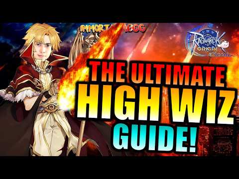 THE ULTIMATE HIGH WIZARD GUIDE!! - RAGNAROK ORIGIN CLASSIC thumbnail