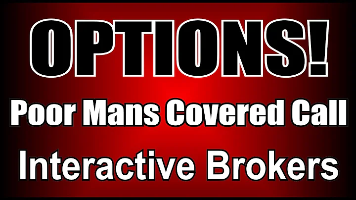 PMCC | How To Trade A Poor Mans Covered Call | Interactive Brokers | Options