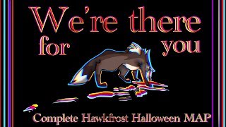 [GORE] ŵË àRę ThÉrÊ fÓr ŶøŪ | COMPLETE Hawkfrost Halloween MAP
