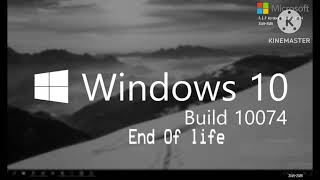 Windows 10 Build 10074 End of life startup sound 