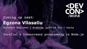 Egzona Vllasaliu - Parallel & Concurrency programming in Node.js (DevCon | Skopje 2023)