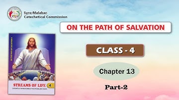 ON THE PATH OF SALVATION | CLASS 4 | CHAPTER 13 | PART 2 | Syro-Malabar