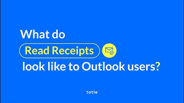Receive Real-Time Read Receipts Notifications in Outlook | totle Feature