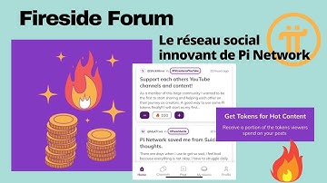 Fireside Forum : réseau social innovant de Pi Network _ 2e partie
