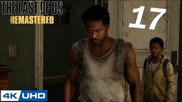 [4K] The Last of Us - Remastered - 100% Playthrough - Part 17 - HENRY AND SAM (PS5)