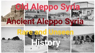 Exploring the Rich History of Ancient Aleppo, Syria || History of Syria || Journey through Time