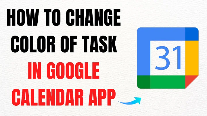 How to Change Color of a Task in Google Calendar App – Full Guide