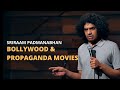 Bollywood  propaganda movies  stand up comedy by sriraam padmanabhan