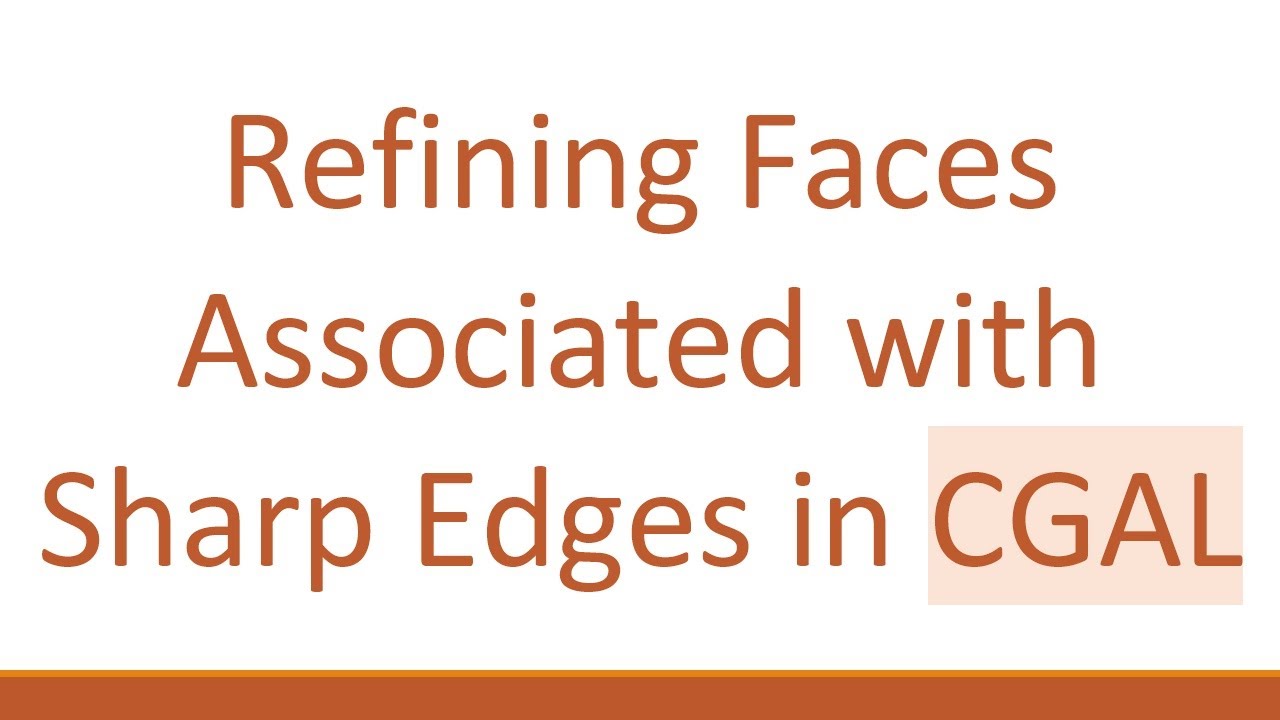 Refining Faces Associated with Sharp Edges in CGAL
