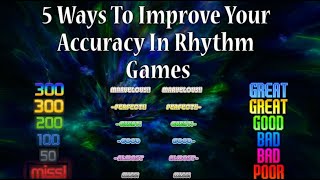 5 Ways To Improve Your Accuracy In Rhythm Games