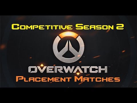 Overwatch || Season 2 Competitive Placement Match 2 - YouTube