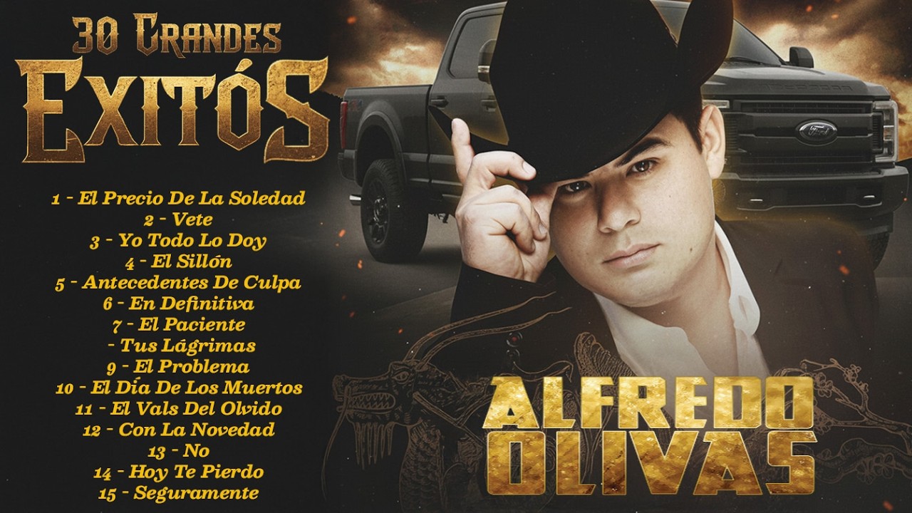 Alfredo Olivas Sus De Mejores Canciones - Alfredo Olivas Mix Exitos 2026 - Popurri Coleccion