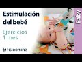 5 ejercicios para ESTIMULAR A MI BEBÉ el primer mes.