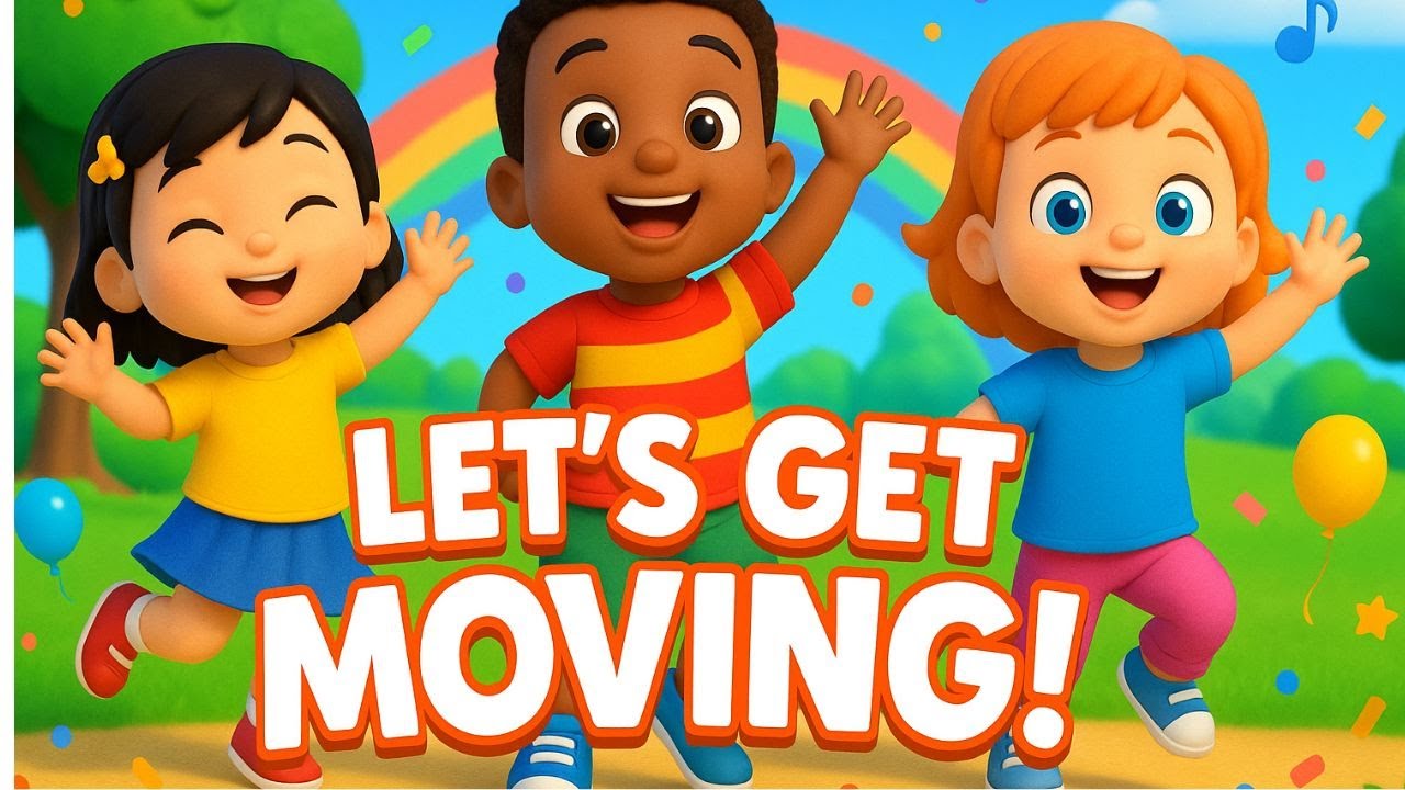 Let's Get Moving! | Fun Dance Song for Kids | Exercise, Dance