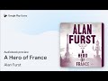 A Hero of France by Alan Furst · Audiobook preview