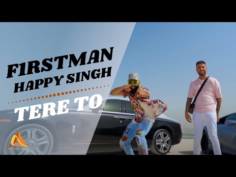 F1Rstman & Happy Singh - Tere To