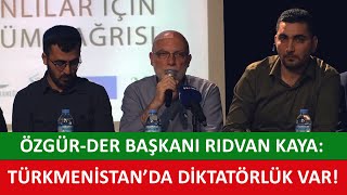 Özgür-Der Başkanı Rıdvan Kaya: \