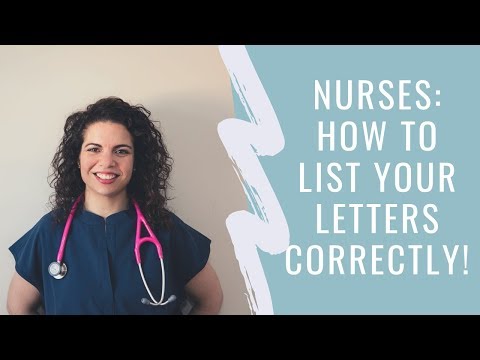 Nurses: How to List the Letters After Your Name!