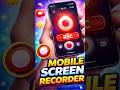 Mobile Screen Recorder 🔴 | Best Free App 2026 🚀 #shorts