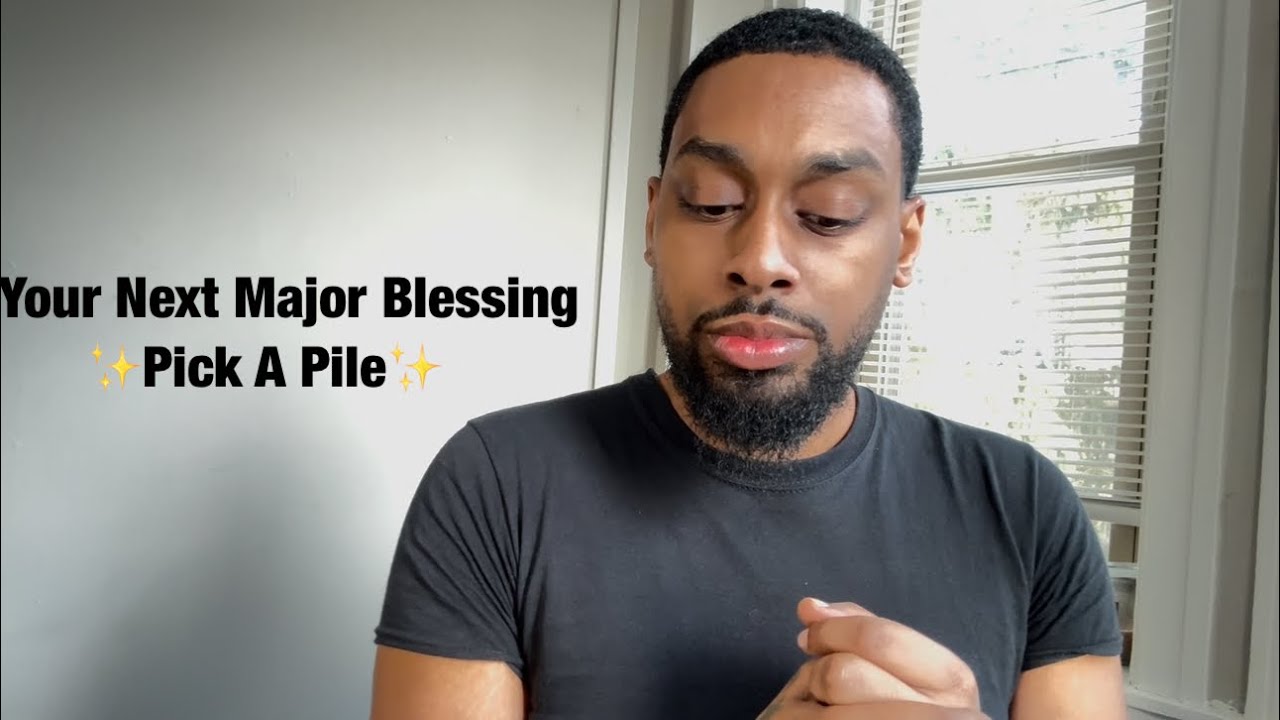 ✨Your Next Major BLESSING✨-pick a pile-✨