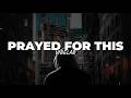 Prayed for This - Vibelab