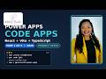 Build a Power Apps Code App from Scratch React + Vite + TypeScript — Part 1