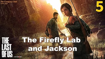 The Last of Us - Final Episode: The Firefly Lab and Jackson - Gameplay - Live Stream