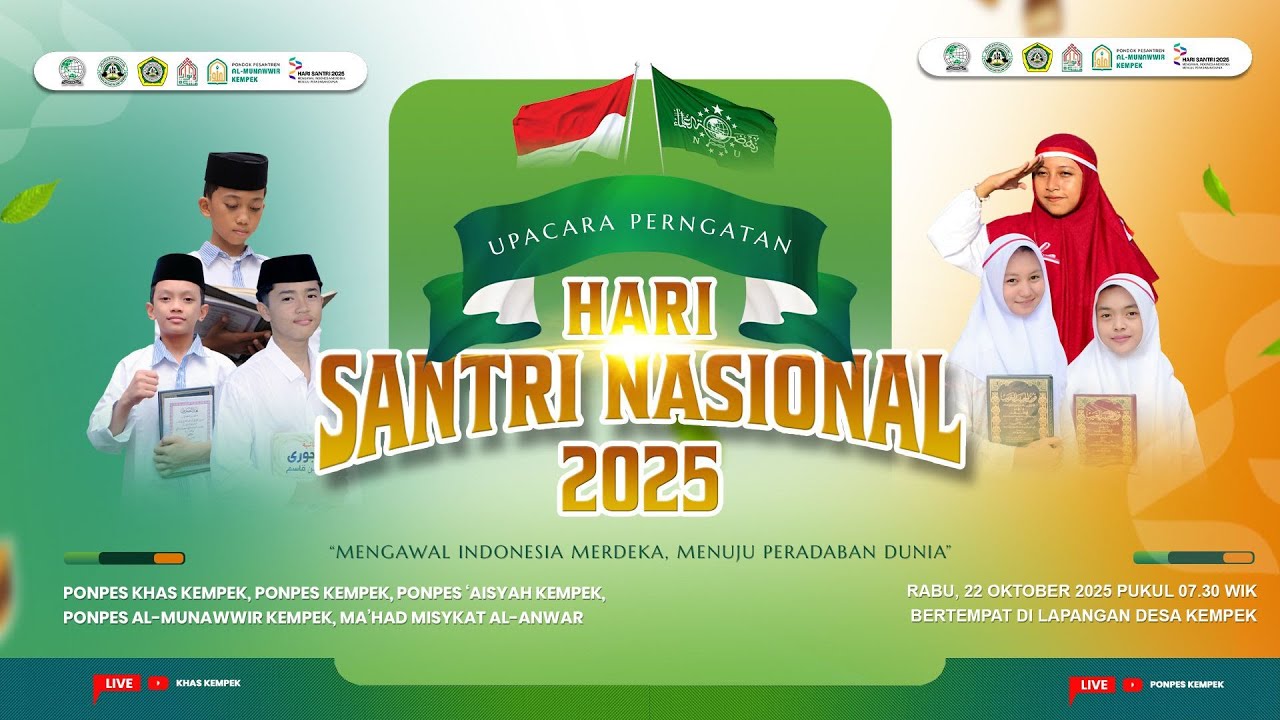 🔴[LIVE] APEL UPACARA PERINGATAN HARI SANTRI NASIONAL | 22 OKTOBER 2025 | PONDOK PESANTREN KEMPEK