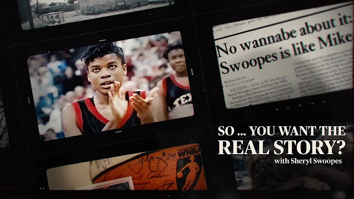 The Real Sheryl Swoopes | So ... You Want the Real Story? | The Players' Tribune