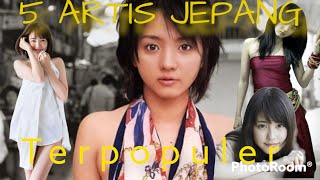 5 artis Jepang paling cantik & terpopuler di tahun ini..