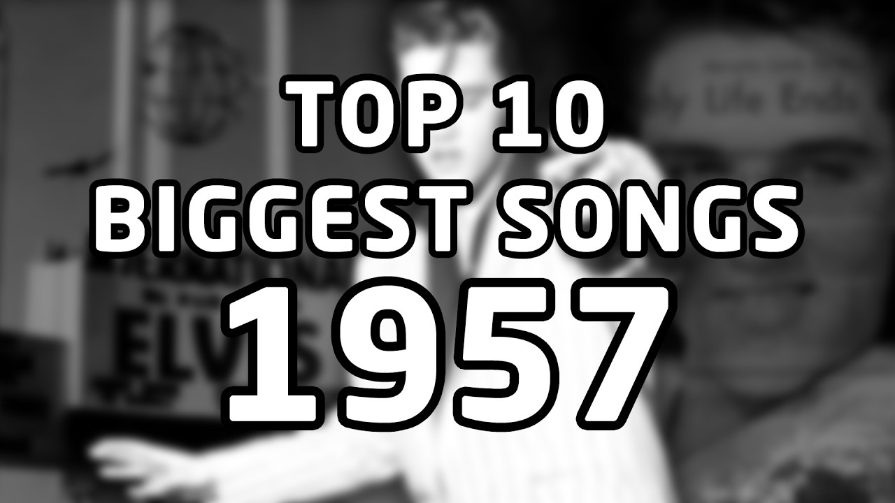 The 10 Biggest Songs of 1957 - YouTube