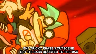 Fnf Tricky Phase 3 Cutscene But Its B Boosted To The Max