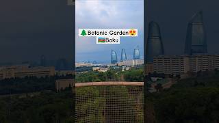 Nəbatət Bağı Botanika Bağı Bakıda Mərkəzi Nəbatət Bağı Açıldı