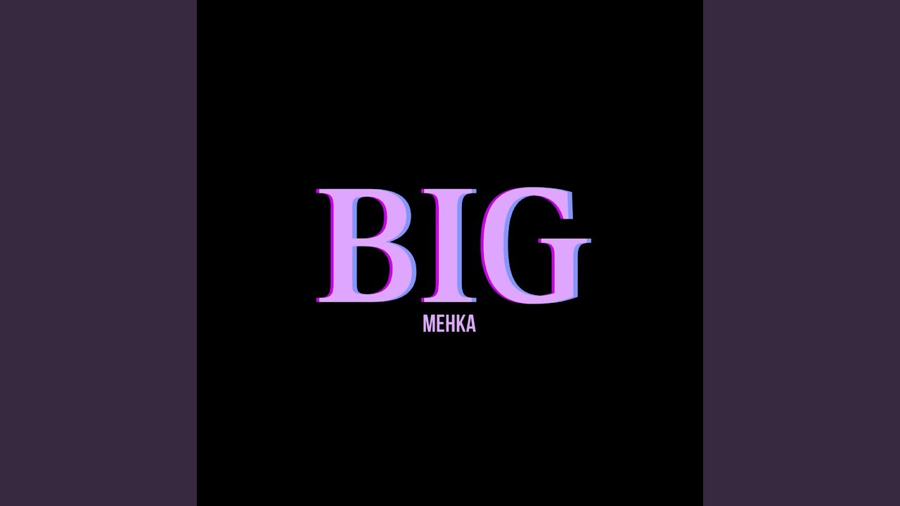 Watch BIG (Sped Up) on YouTube Watch BIG (Sped Up) on YouTube