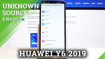 How to Enable Unknown Sources on HUAWEI Y6 2019 - Install App