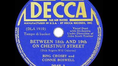 1940 HITS ARCHIVE: Between 18th And 19th On Chestnut Street - Bing Crosby & Connee Boswell